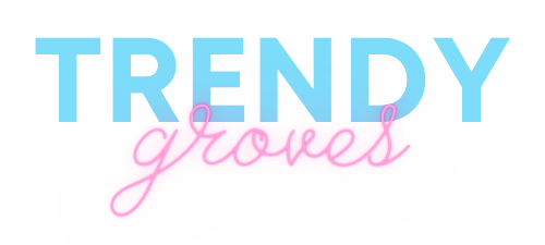 Trendy Groves